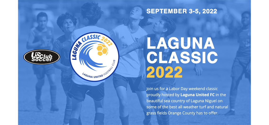 Laguna Classic Tournament Sept 3rd-5th 2022