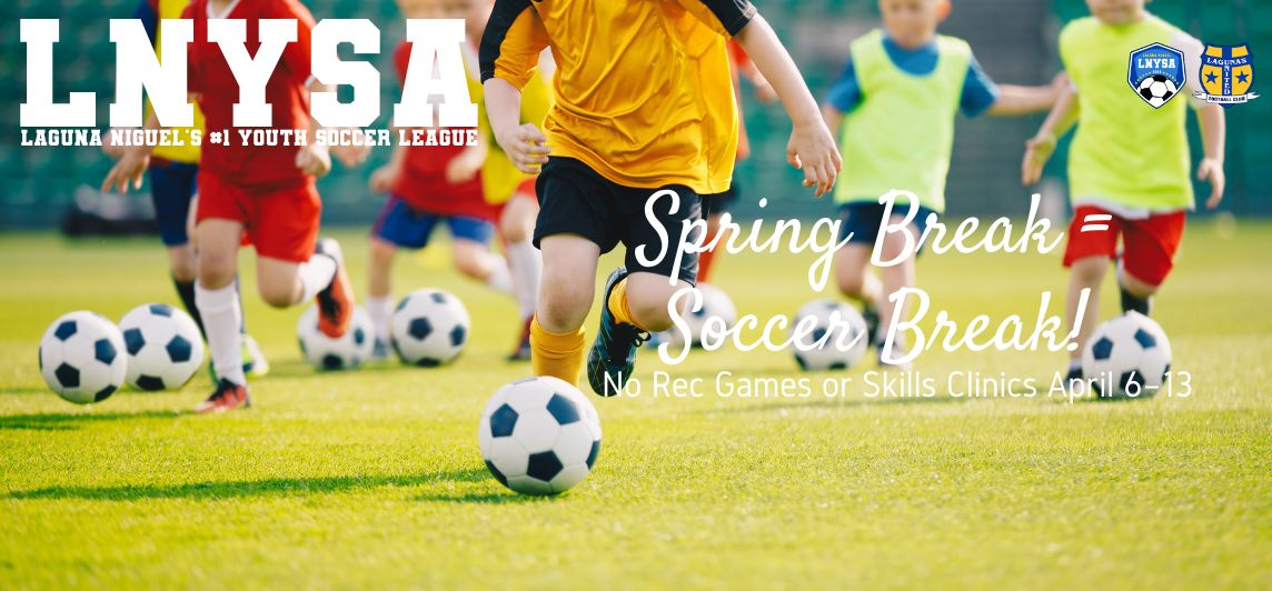 Spring Break = Soccer Break